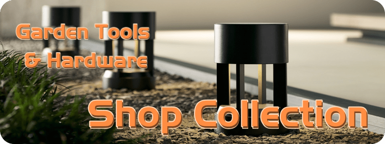 Garden Tools & Hardware + Shop Collection